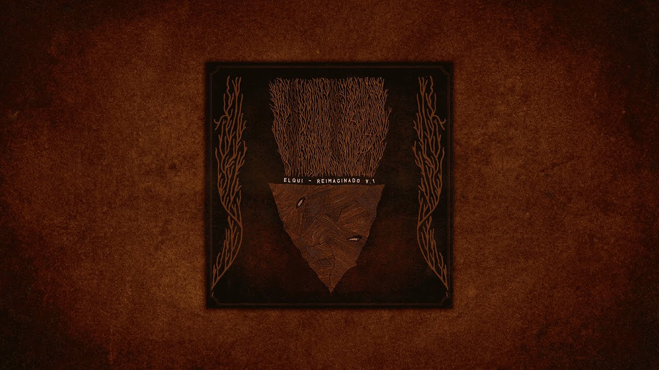 Elqui - Reimaginado V.1 [FULL ALBUM 2025]
