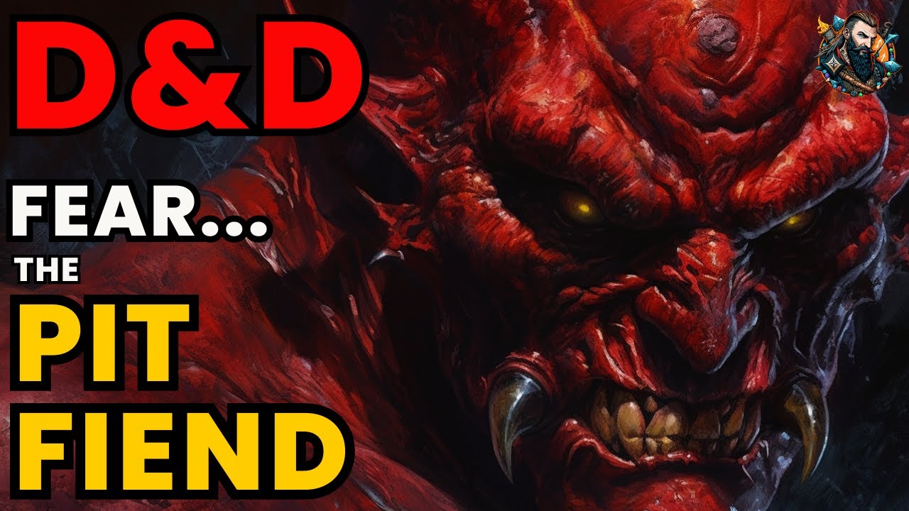 D&D Lore: Pit Fiend - The Story of the General of the Infernal Planes in Dungeons and Dragons