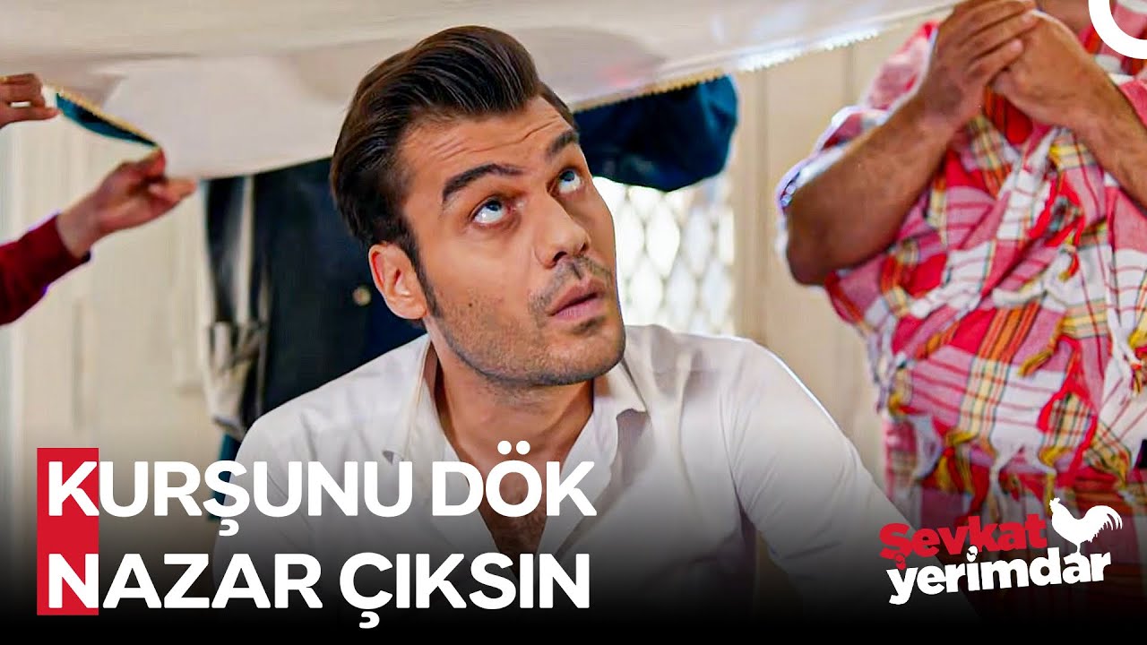 Niyet Ettik Şevkat'in Üstündeki Nazarı Çıkarmaya - Şevkat Yerimdar