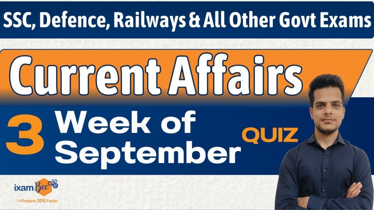 Current Affairs |3rd Week of September | SSC, Defence, Railways, IB & Other Govt Exams | By Amit Sir
