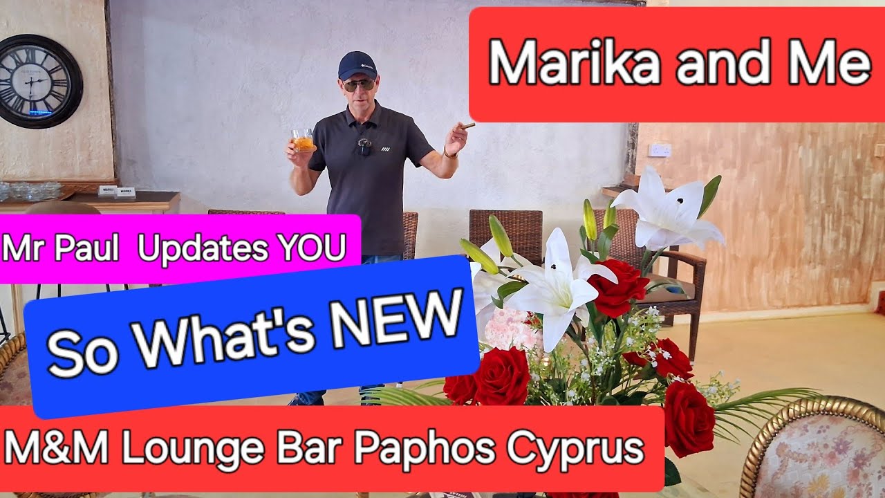 WHAT'S NEW M&M LOUNGE BAR PAPHOS CYPRUS