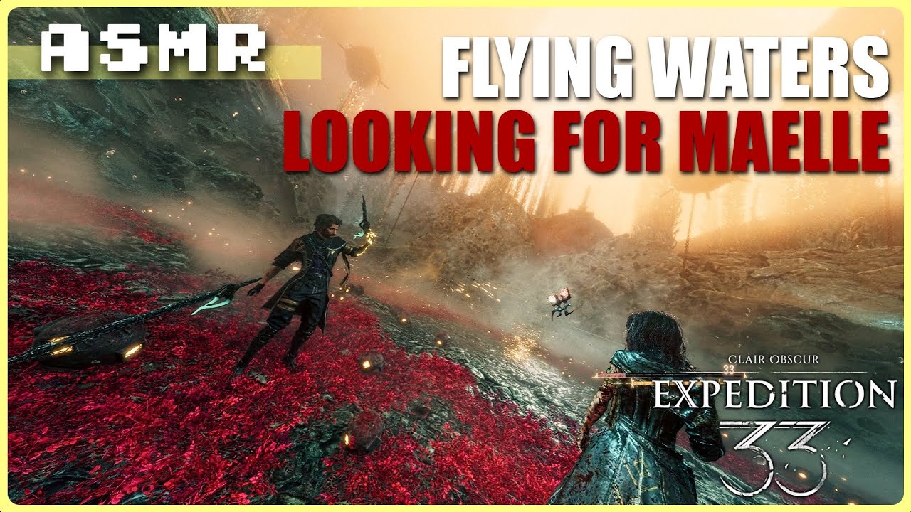 Clair Obscur: Expedition 33 | Flying Waters: MAELLE!! | ASMR Gameplay | (Relaxing Whispering) ⭐