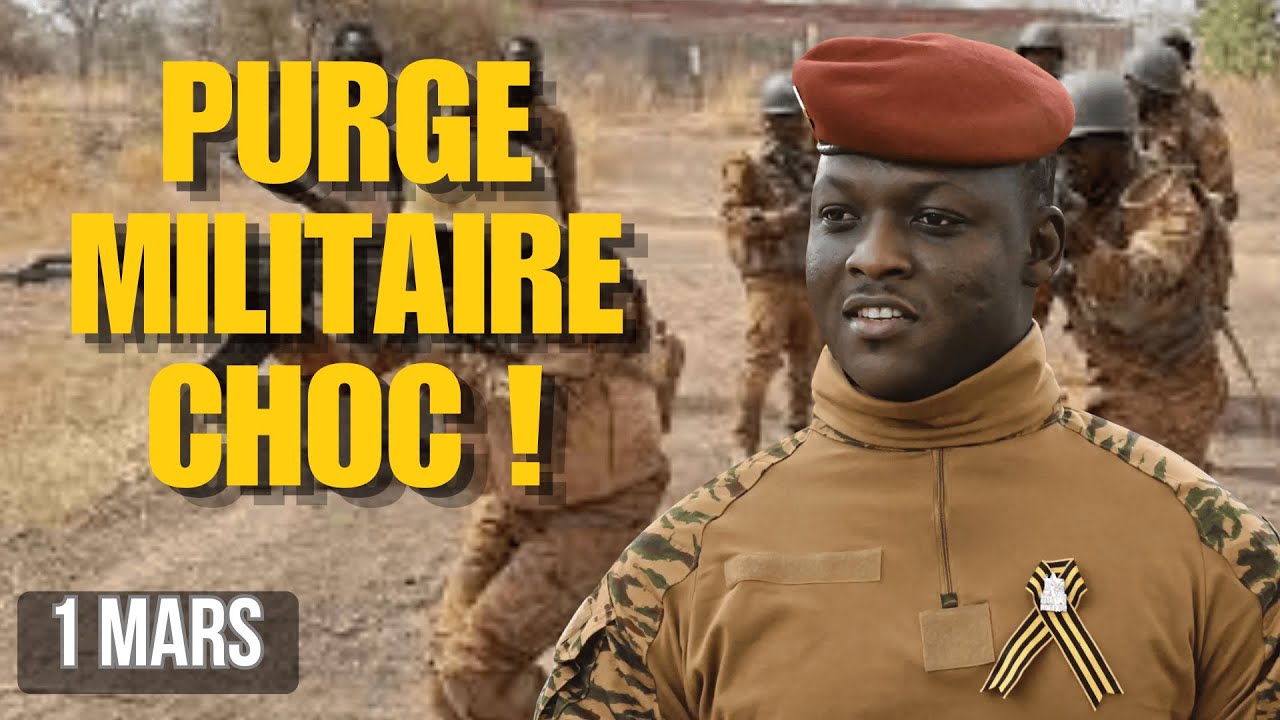 TRAORÉ FRAPPE FORT : LA PLUS GRANDE PURGE MILITAIRE AU BURKINA FASO ?