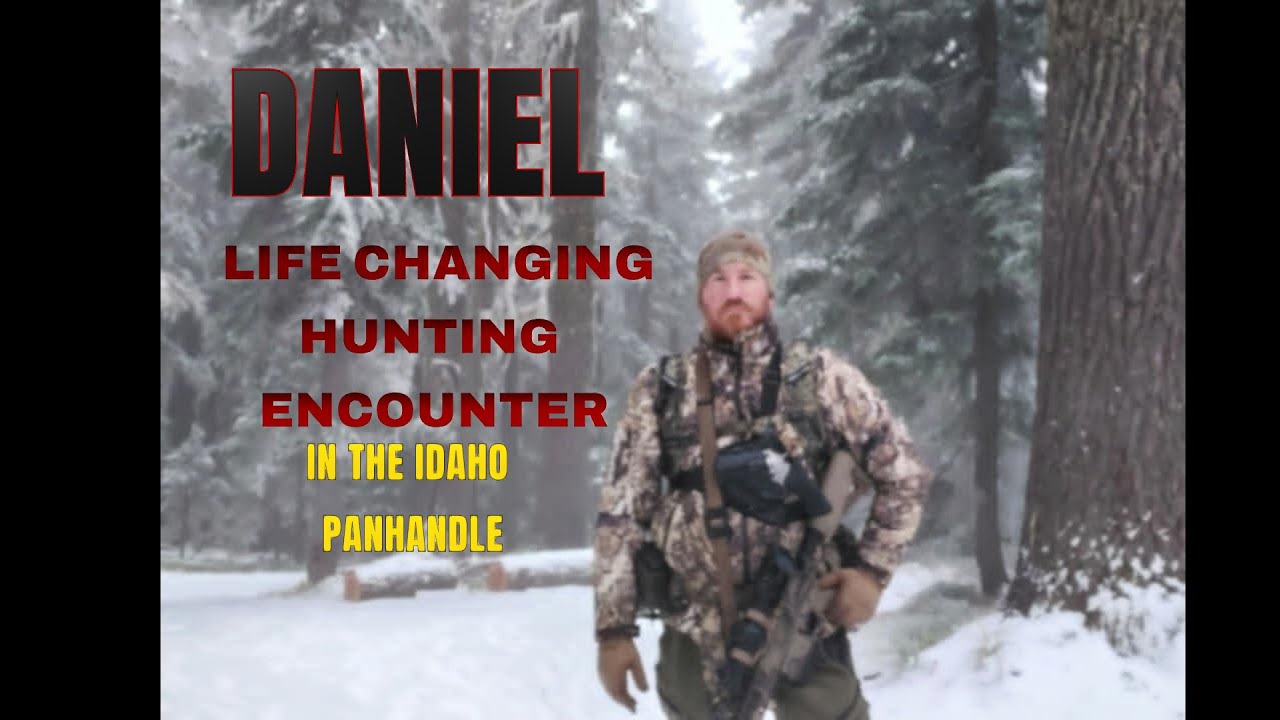 DANIELS LIFE ALTERING SASQUATCH ENCOUNTER IN THE IDAHO PAN HANDLE