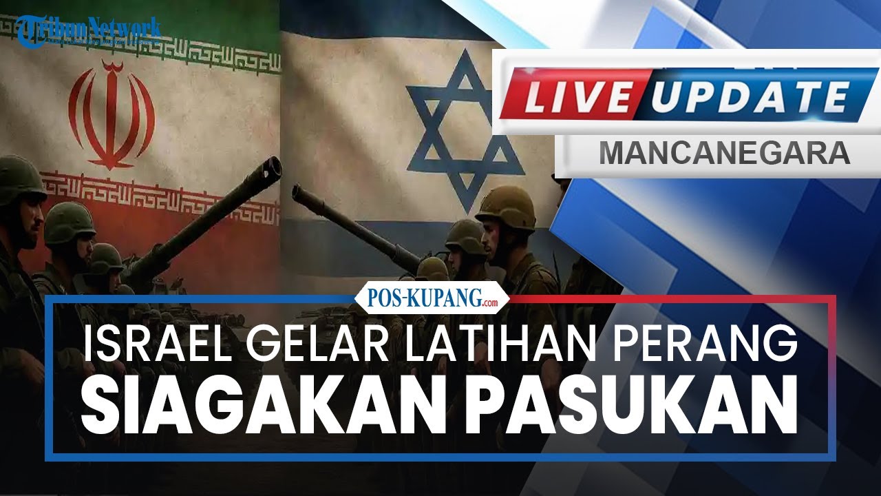 🔴Israel Gelar Latihan Perang Siagakan Pasukan Perang Besar Lawan Iran, 2000 Rudal Disiapkan