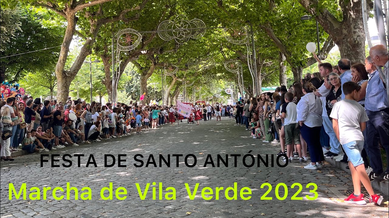 MARCHA DE VILA VERDE 2023 | FESTA DE SANTO ANTÓNIO.