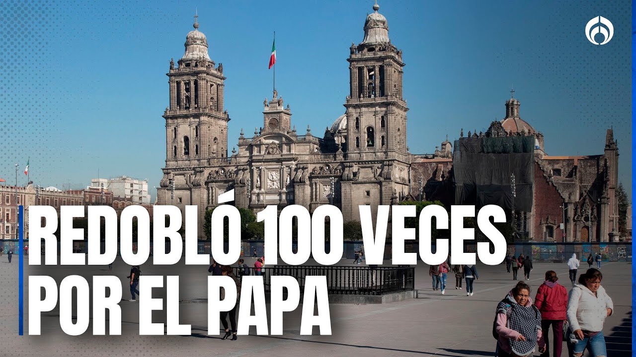 Catedral Metropolitana se une a catedrales del mundo por la muerte del papa Francisco