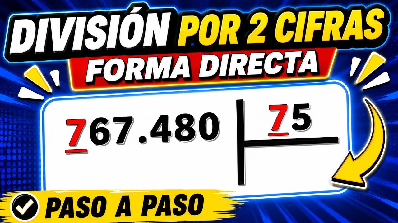 División por dos (2) cifras en forma directa PASO A PASO