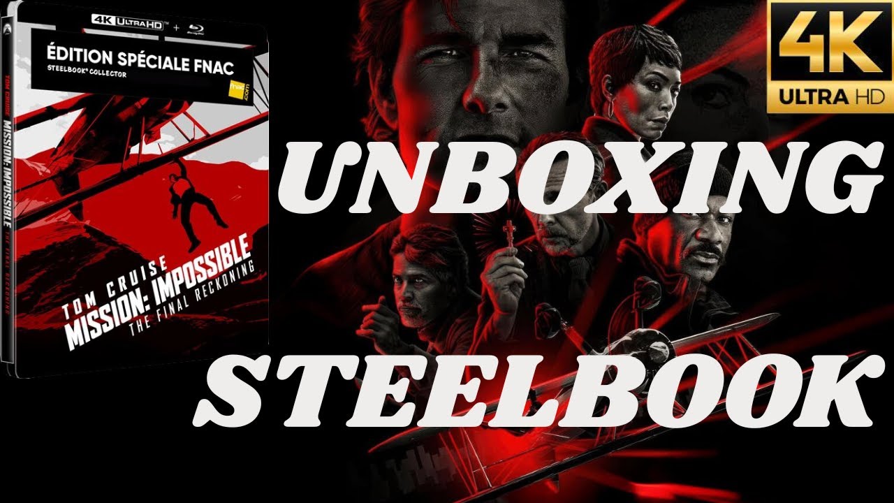 201 - MISSION IMPOSSIBLE : THE FINAL RECKONING STEELBOOK BLU-RAY 4K ULTRA HD UNBOXING