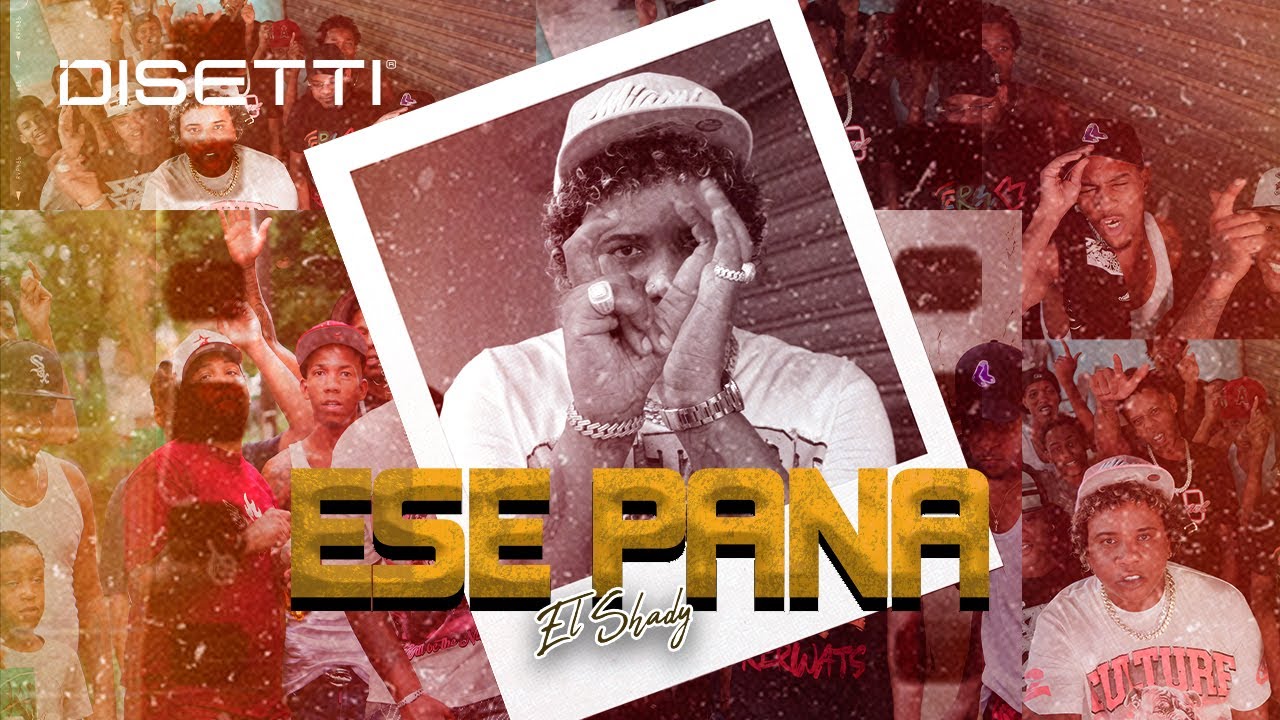 El Shady - Ese Pana 👺 (Video Oficial)  | Shady.com