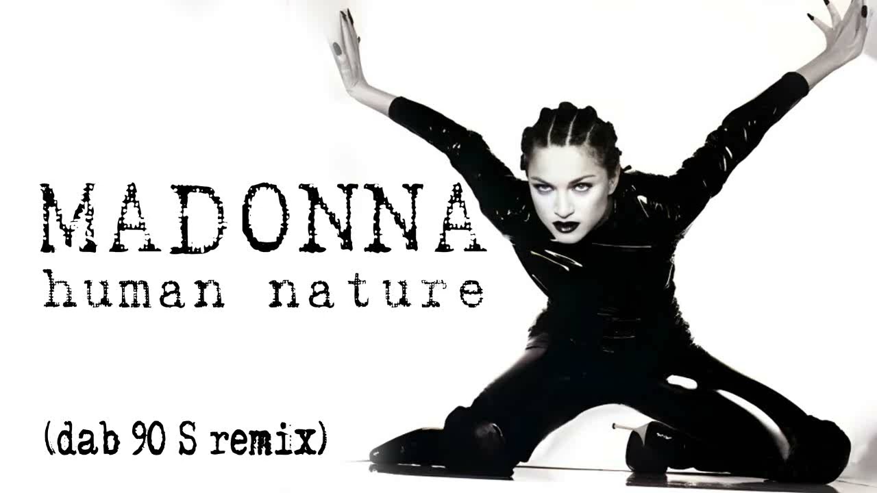 Madonna - Human Nature (Dab 90'S Remix)