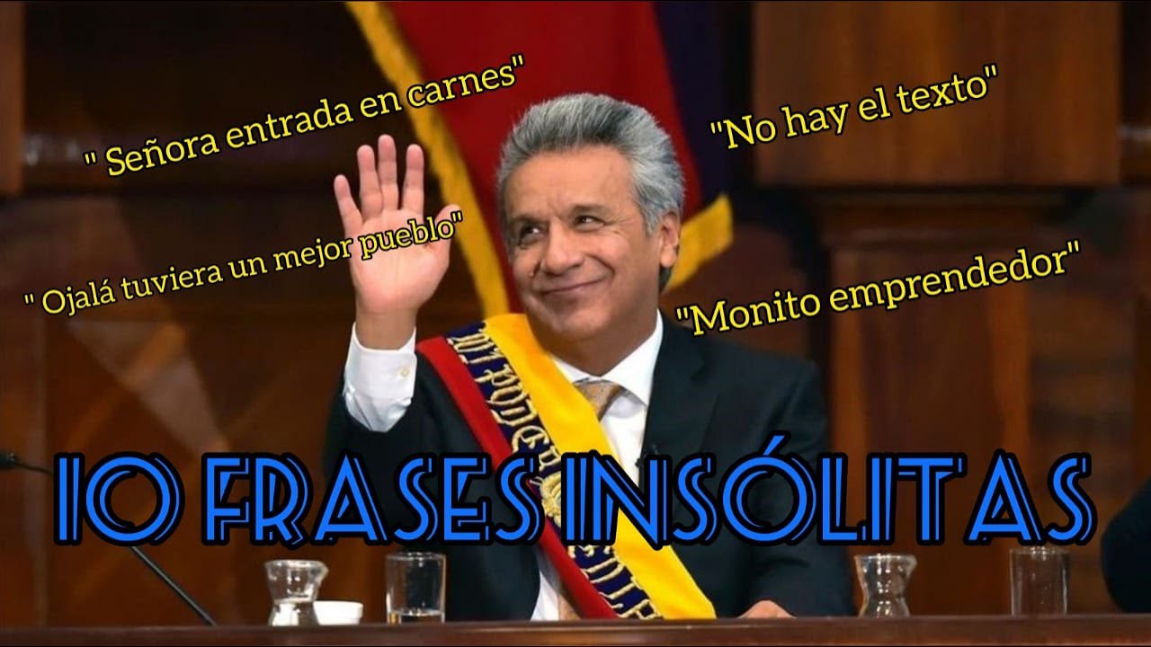#LeninMoreno y sus frases