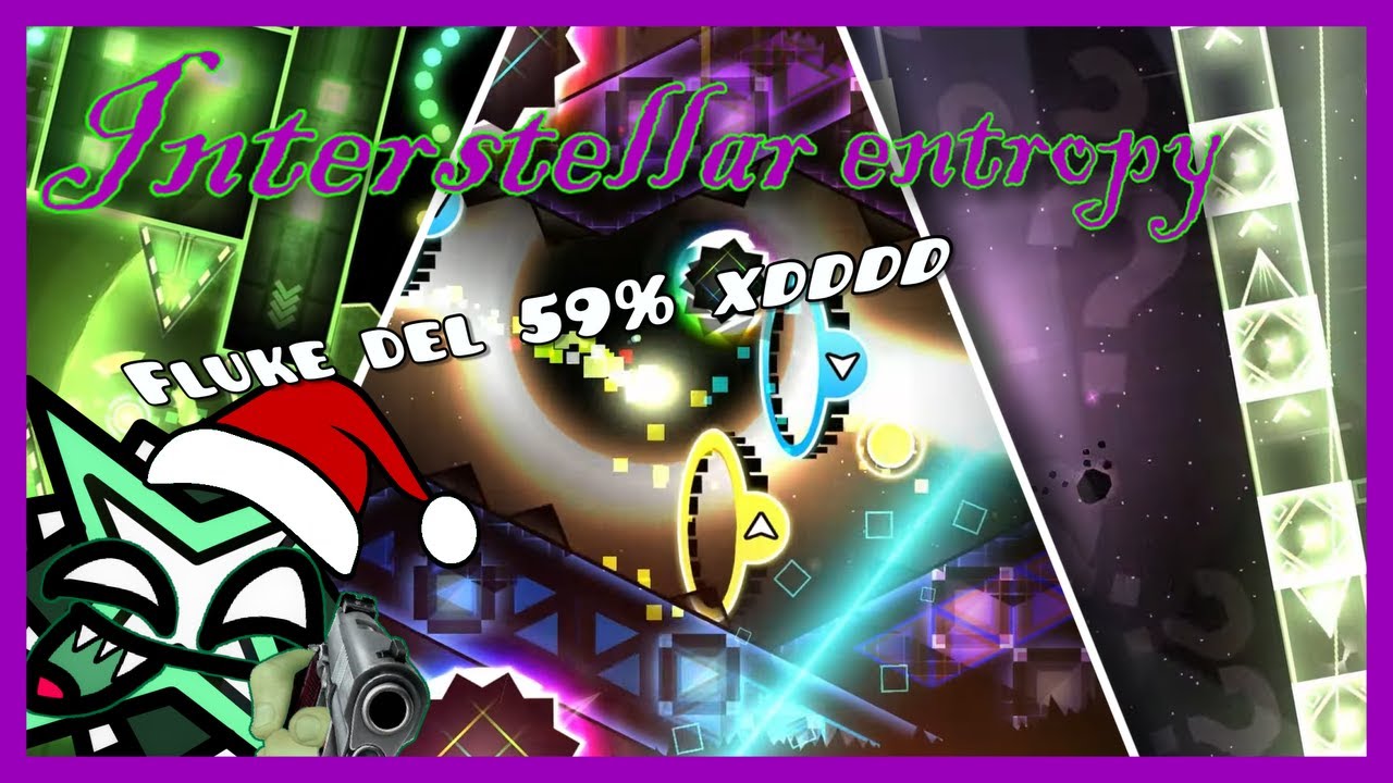 ESPECIAL PRE-NAVIDEÑO! 🎄🎅🏻| Interstellar Entropy 100% By LastPrismAlex and more! (Extreme demon)