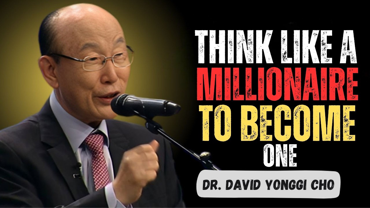 How to Think Like a Millionaire Before You Become One – Inspired by David Yonggi Cho