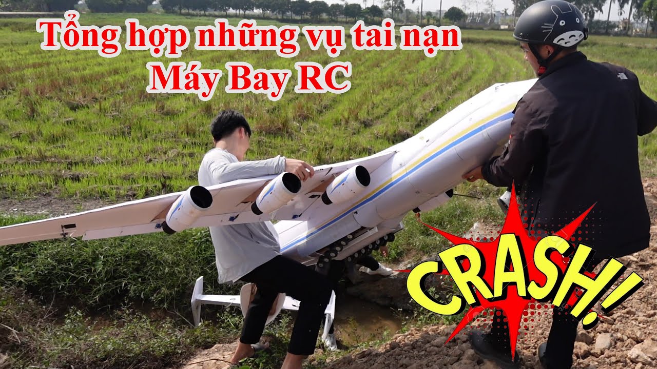 RC CRASH COMPILATION | Tổng hợp những vụ tai nạn máy bay RC - Phần 1 | #4dmodel #DIY #crash