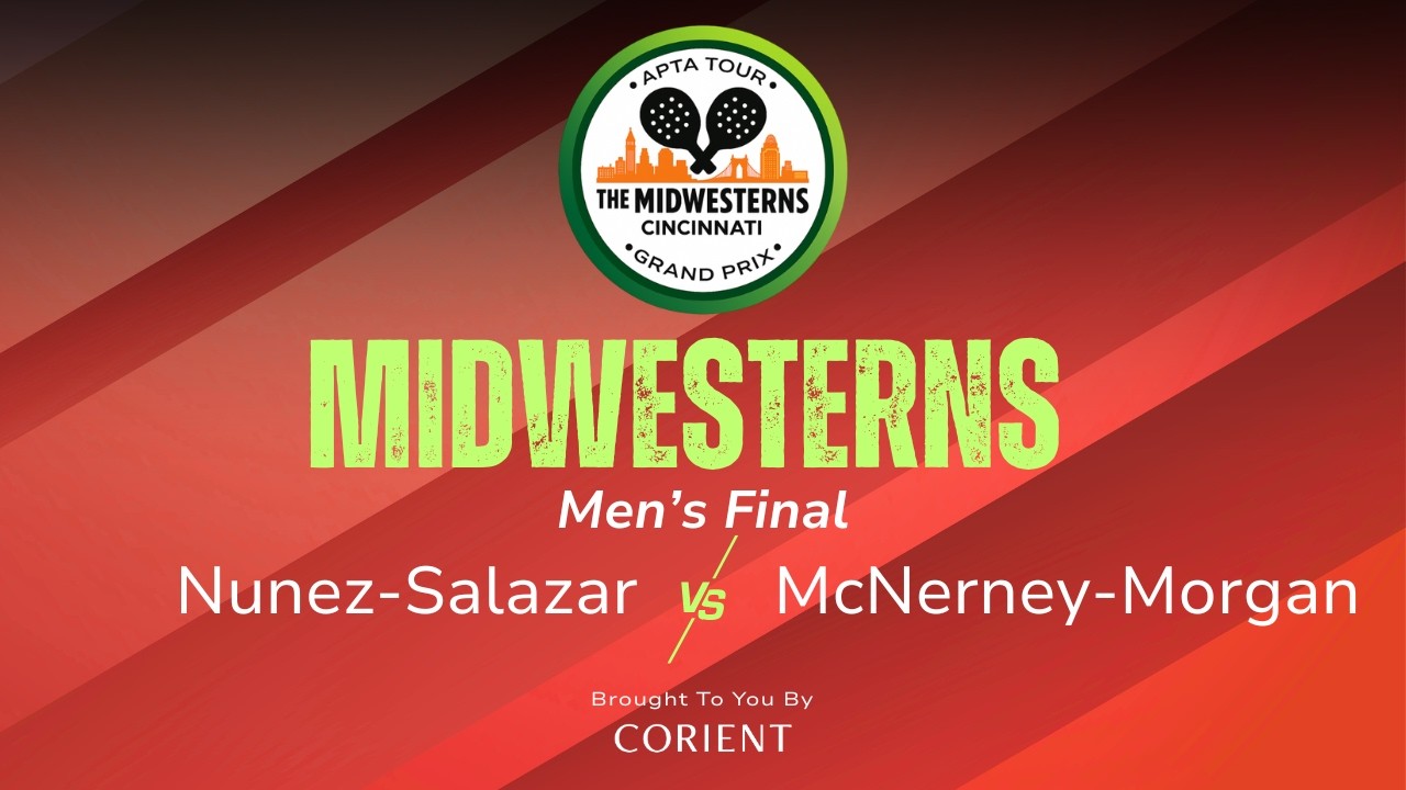 2026 Midwesterns - Men's Final - Nunez/Salazar vs. McNerney/Morgan
