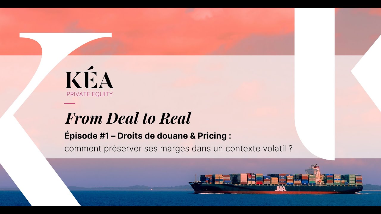 From Deal to Real #1 : droits de douane & pricing