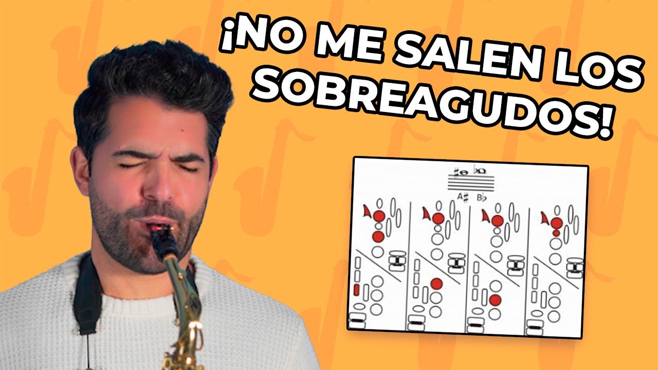El ERROR que te IMPIDE tocar SOBREAGUDOS en el saxofón