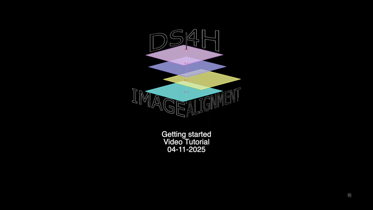 DS4H Image Alignment - Video Tutorial - Dec 2025