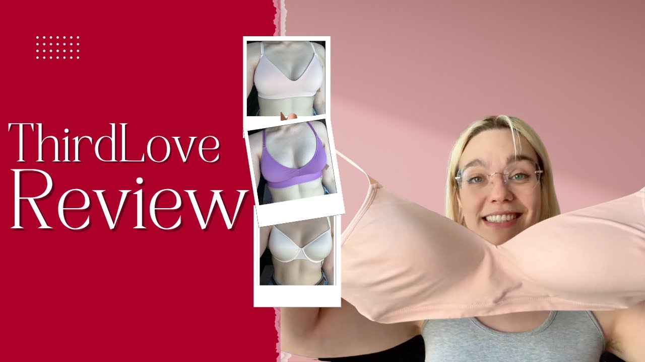 ThirdLove Bras Review: Comfort, Fit, & Value - Are They Worth the Price?