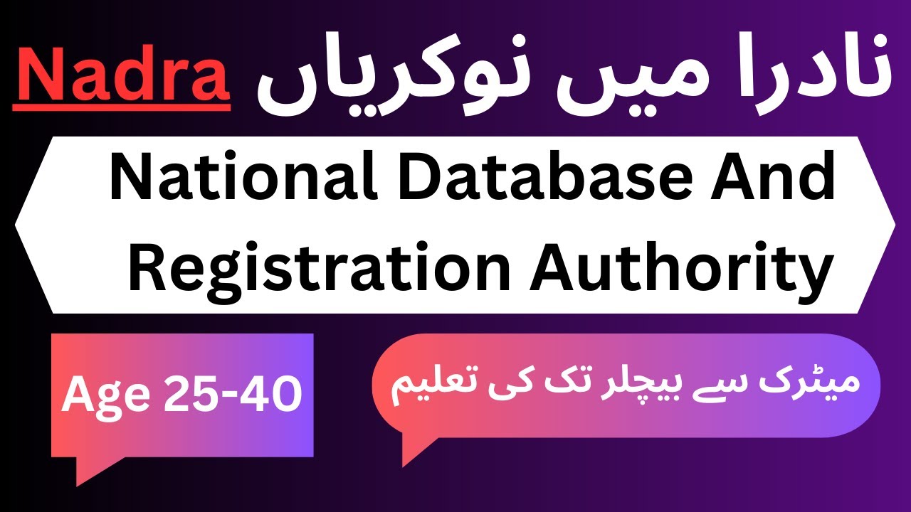 Nadra Pakistan Latest Jobs Update 2024, National Database And Registration Authority