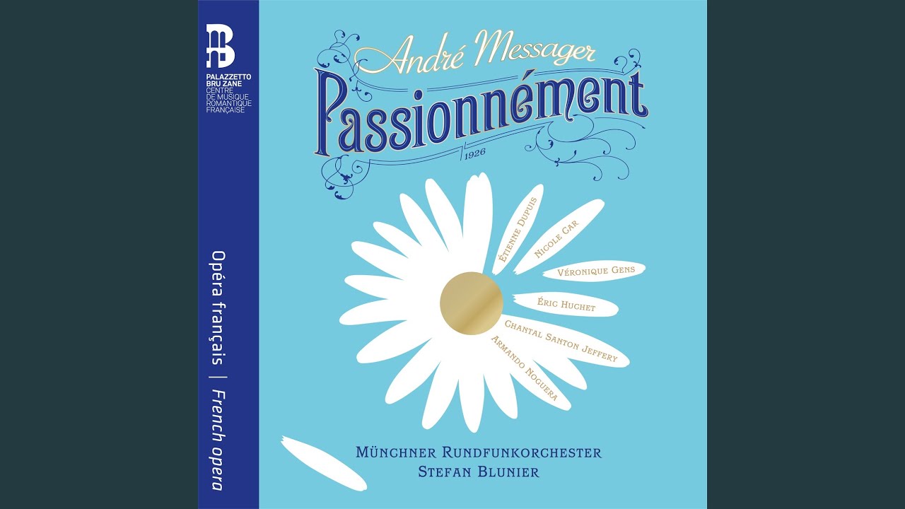Passionnément, Acte III: IV. Trio. Cette nuit, la chose est trop forte