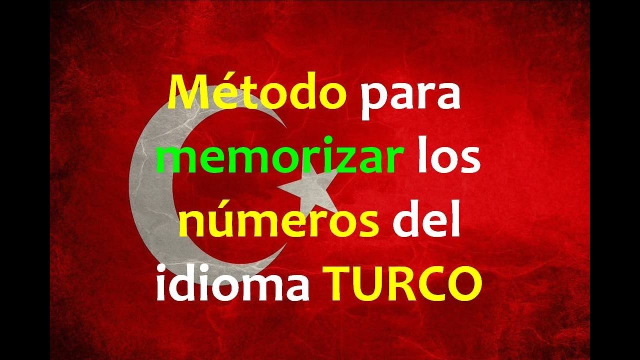 Método para memorizar los números del idioma TURCO