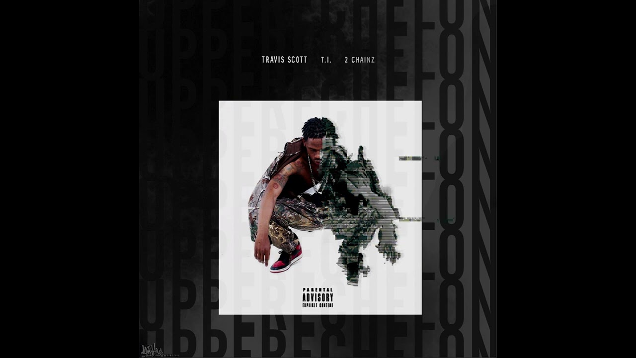Travis Scott - Upper Echelon (Mike Dean Version) [Prod KanD.M.F]