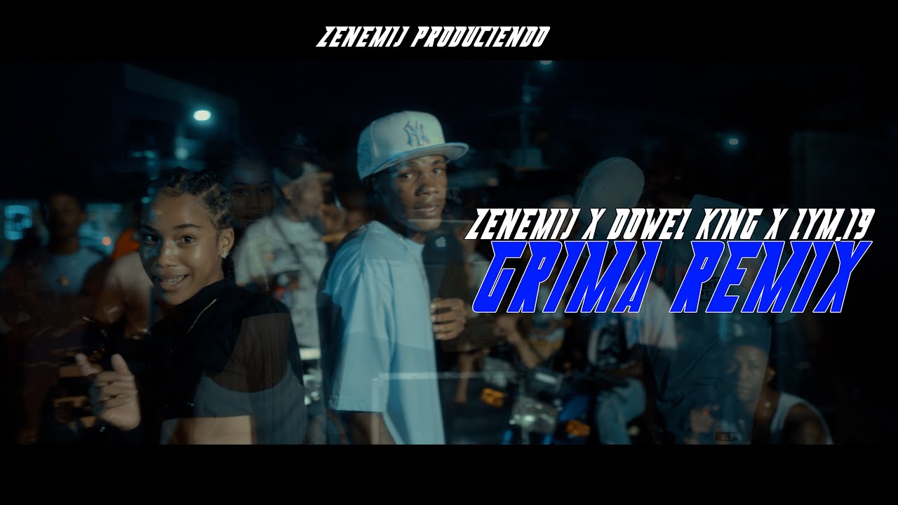 Dowel King x Lymm.19 x Zenemij - Grima Remix (Video Oficial) ​⁠
