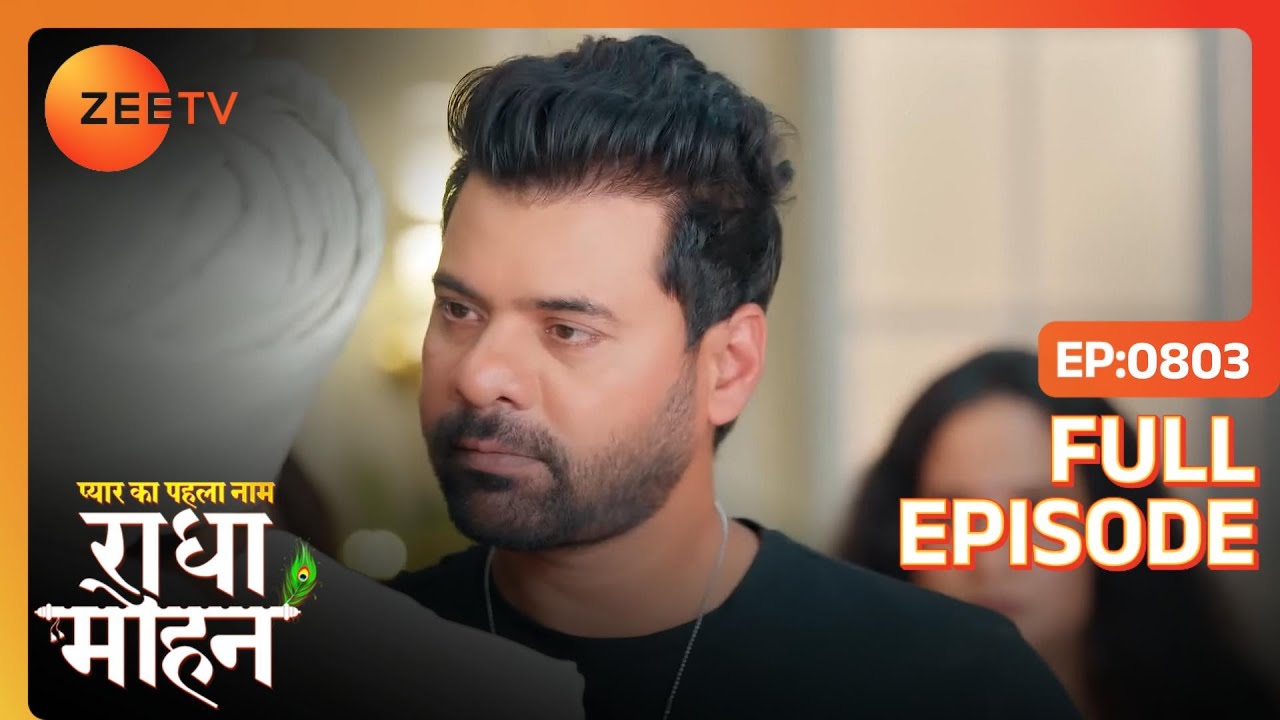 Mohan arrives at Yug and Radha's wedding | Pyar Ka Pehla Naam: Radha Mohan | Full Ep. 803 | Zee TV