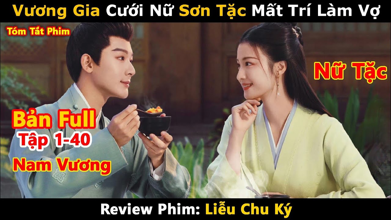 Review Phim: Liễu Chu K&yacute; 2024 (Trọn Bộ) Full 1-40 | Are You The One | Vương Sở Nhi&ecirc;n | Trương V&atilde;n &Yacute;