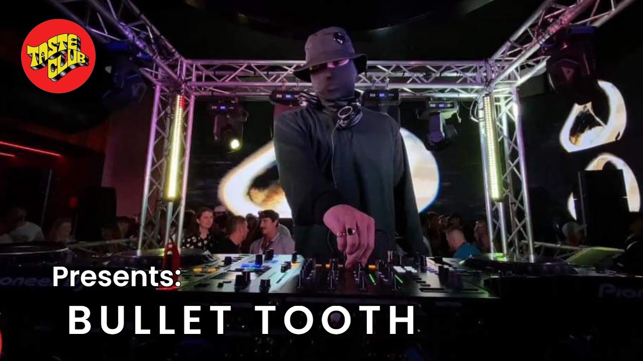 BULLET TOOTH LIVE SET | TASTE CLUB VOL 10