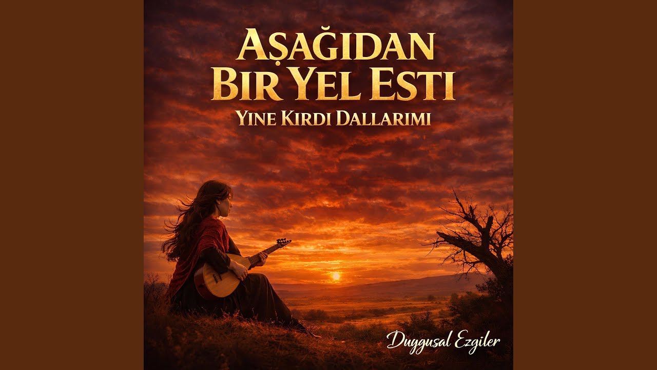 Aşağıdan Bir Yel Esti
