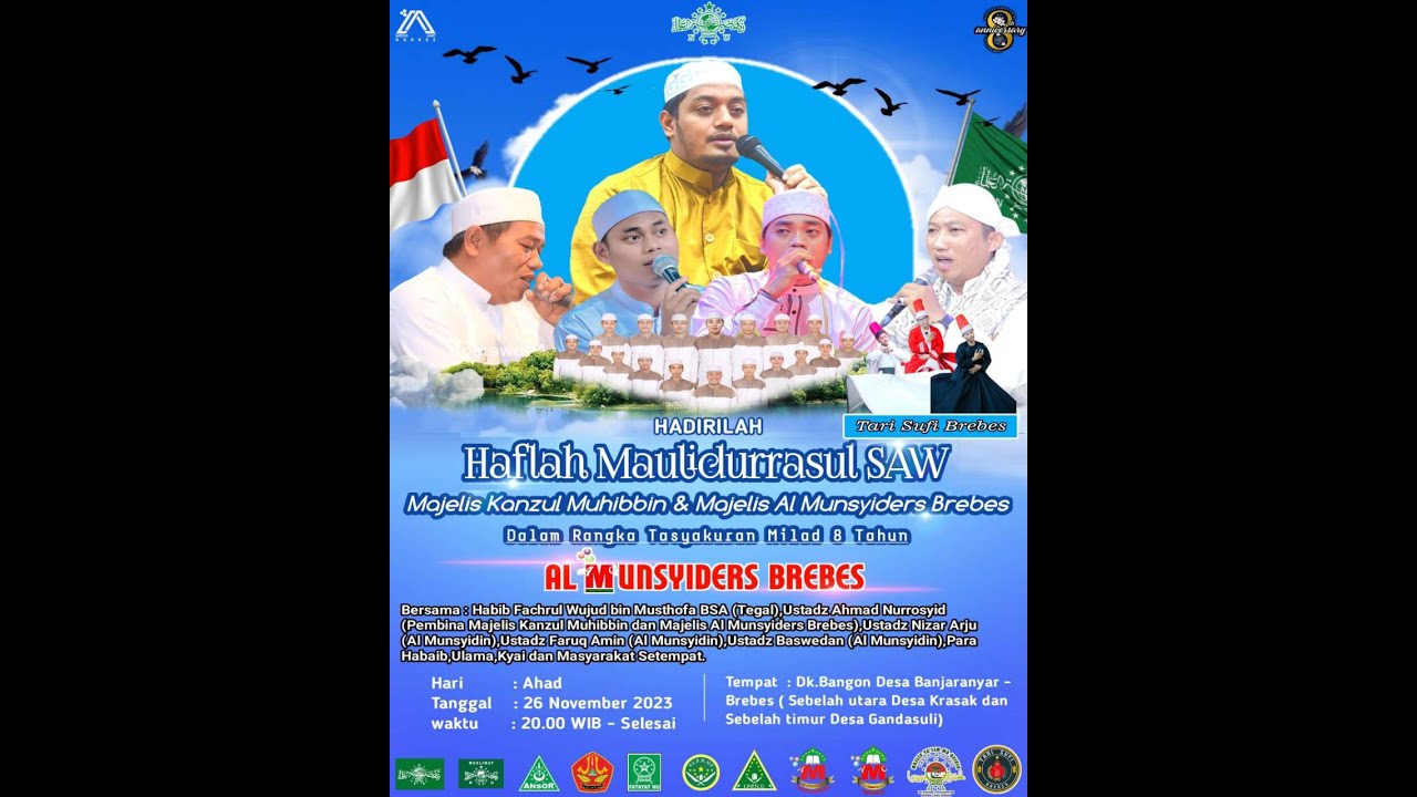 HAFLAH MAULIDURRASUL SAW // BERSAMA : AL-MUNSYIDERS BREBES & KANZUL MUHIBBIN