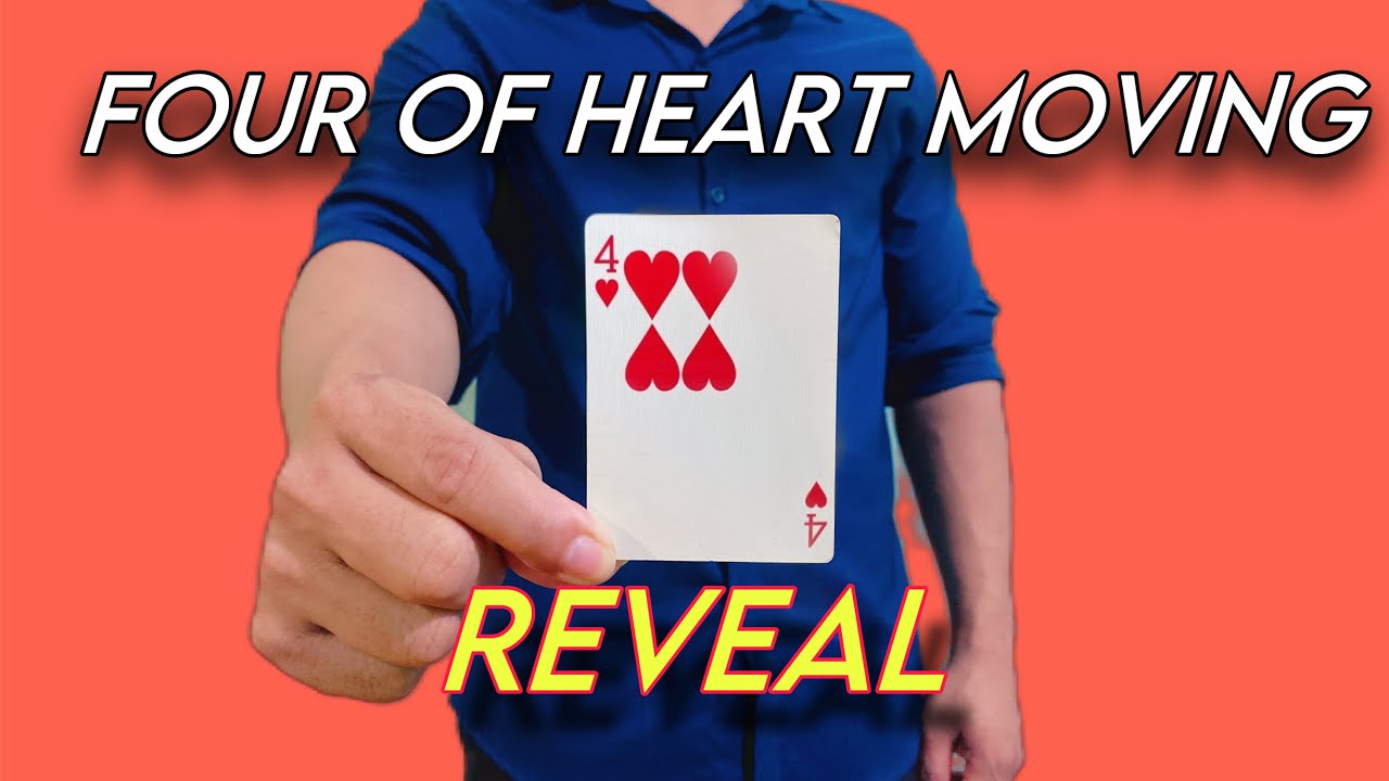 Four of Heart Moving Magic Tutorial