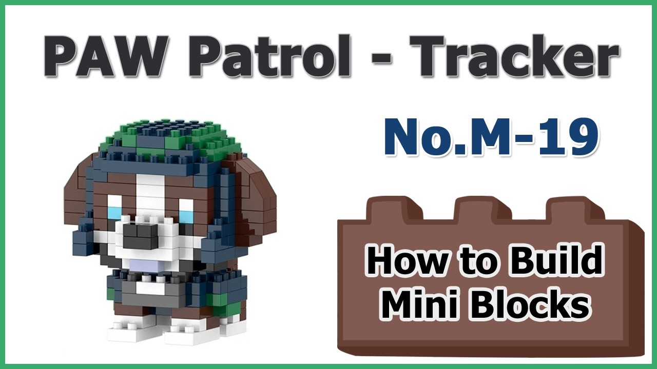 How to Build PAW Patrol Tracker Blocks - Puppy M-19 Instructions Specifications