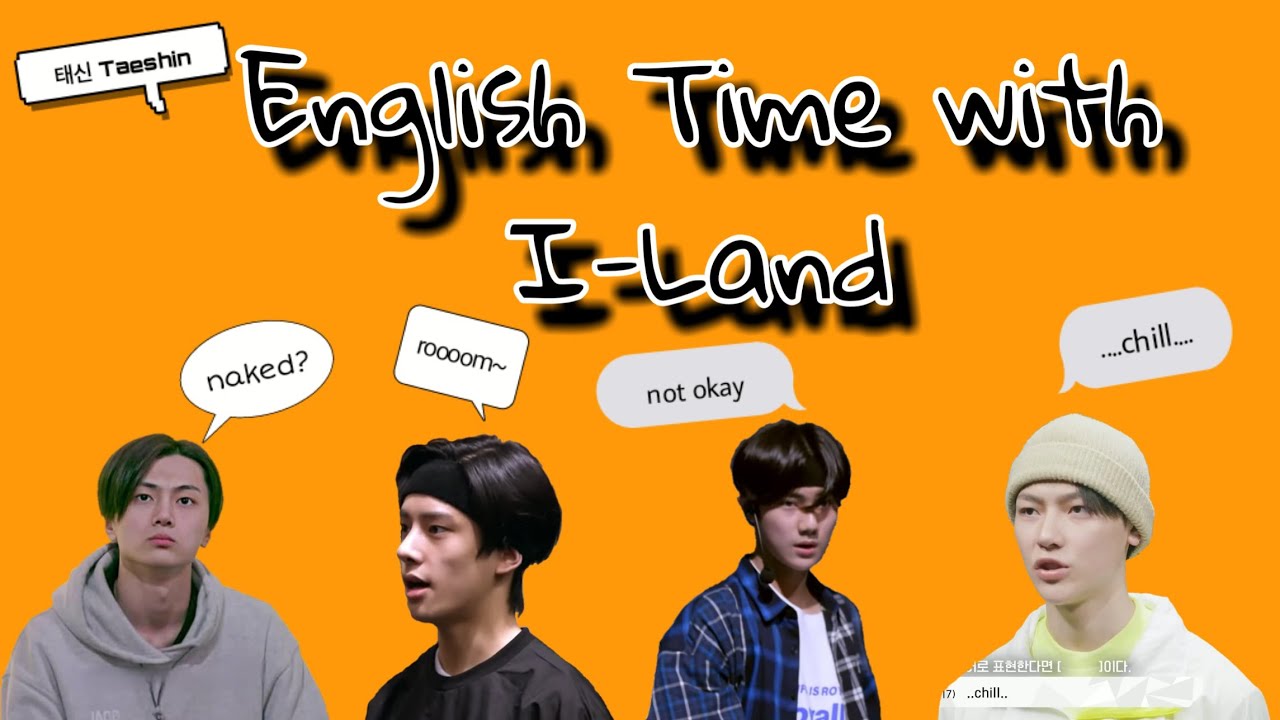 English Time with I-LAND (episode 1 - 6)