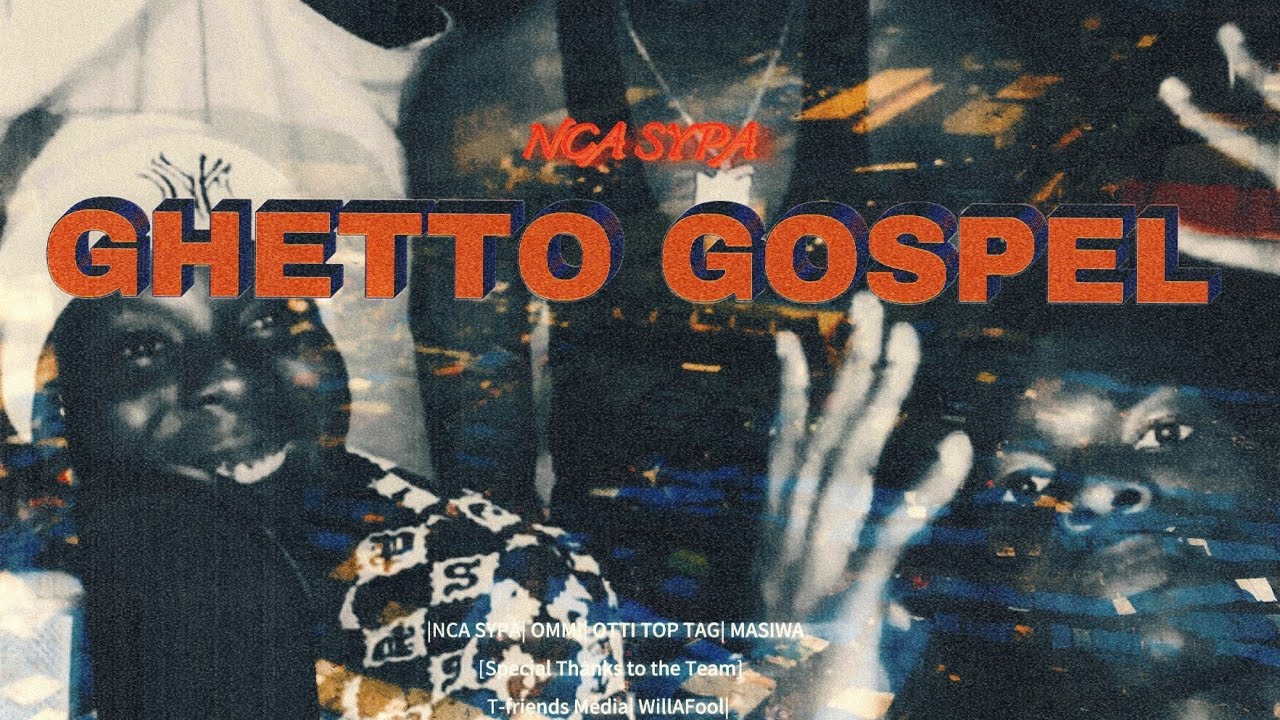 NCA SYPA GHETTO GOSPEL (Official_Audio) Prod. @@prodbyandyr, PR!NCE