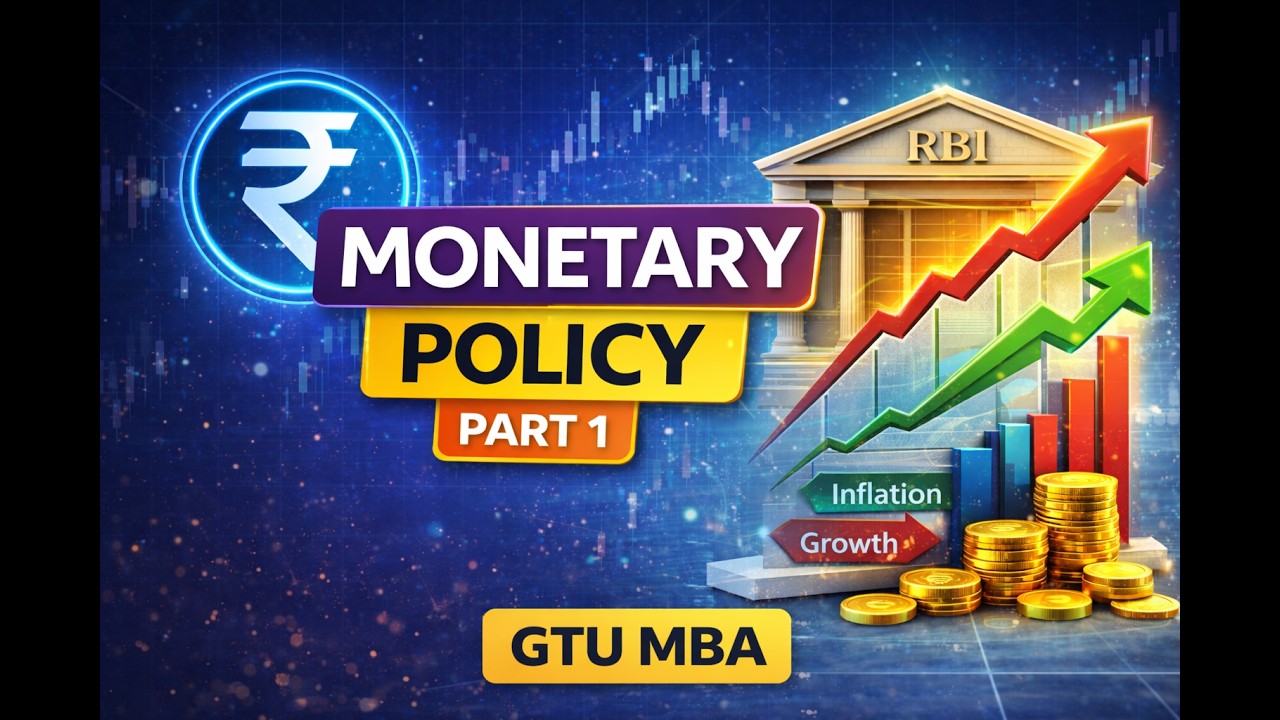 Monetary Policy Part 1 | Economics for Manager | GTU MBA Sem 1