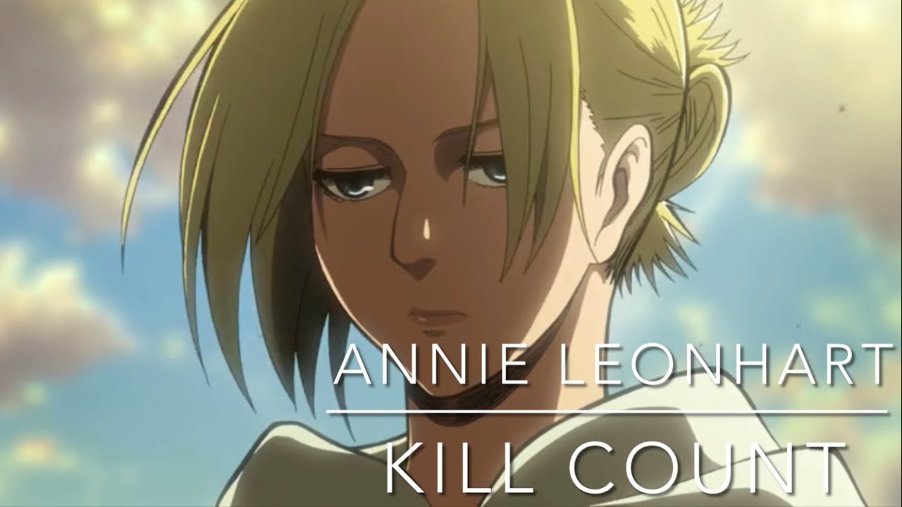 Annie leonhart kill count | On screen | Attack on Titan