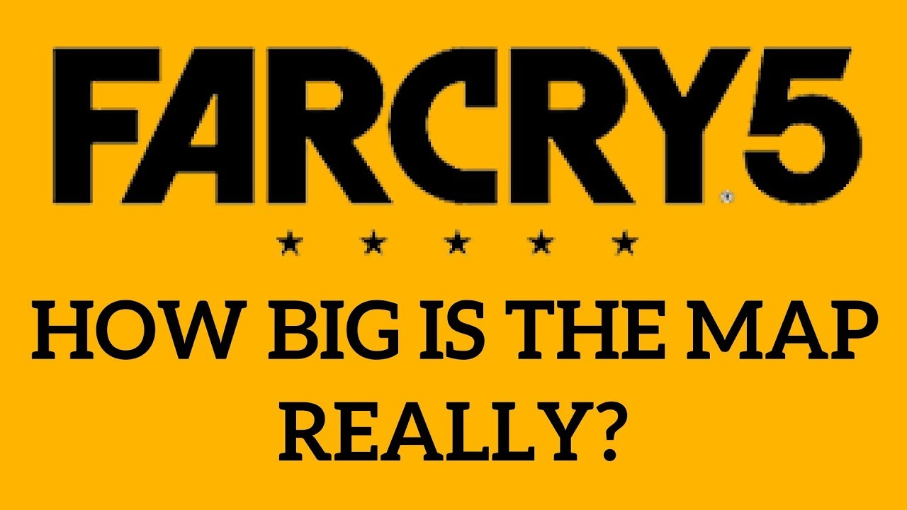 HOW BIG IS THE MAP in Far Cry 5? Creep Across the Map