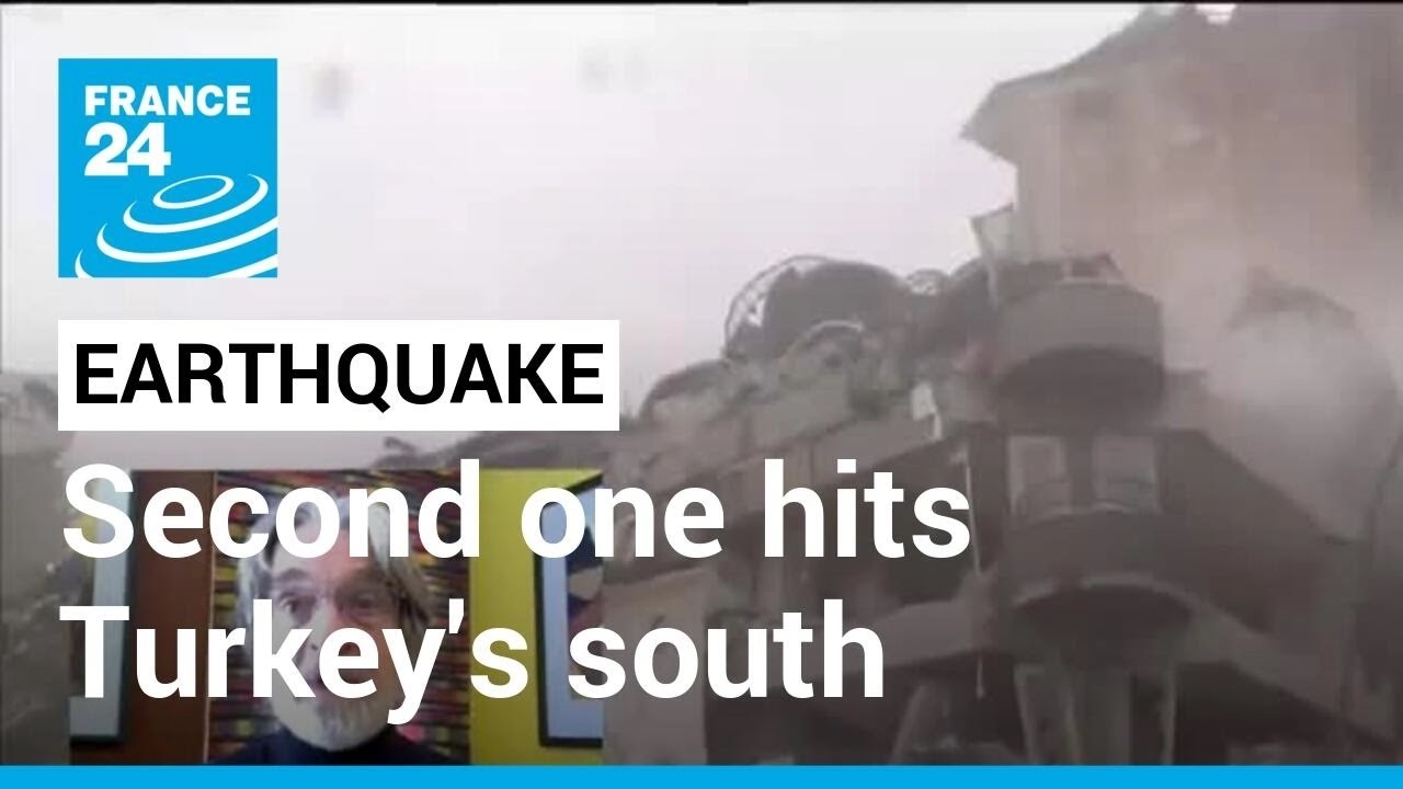 Second earthquake of magnitude 7.6 hits Turkey's south, 45 countries offered help • FRANCE 24