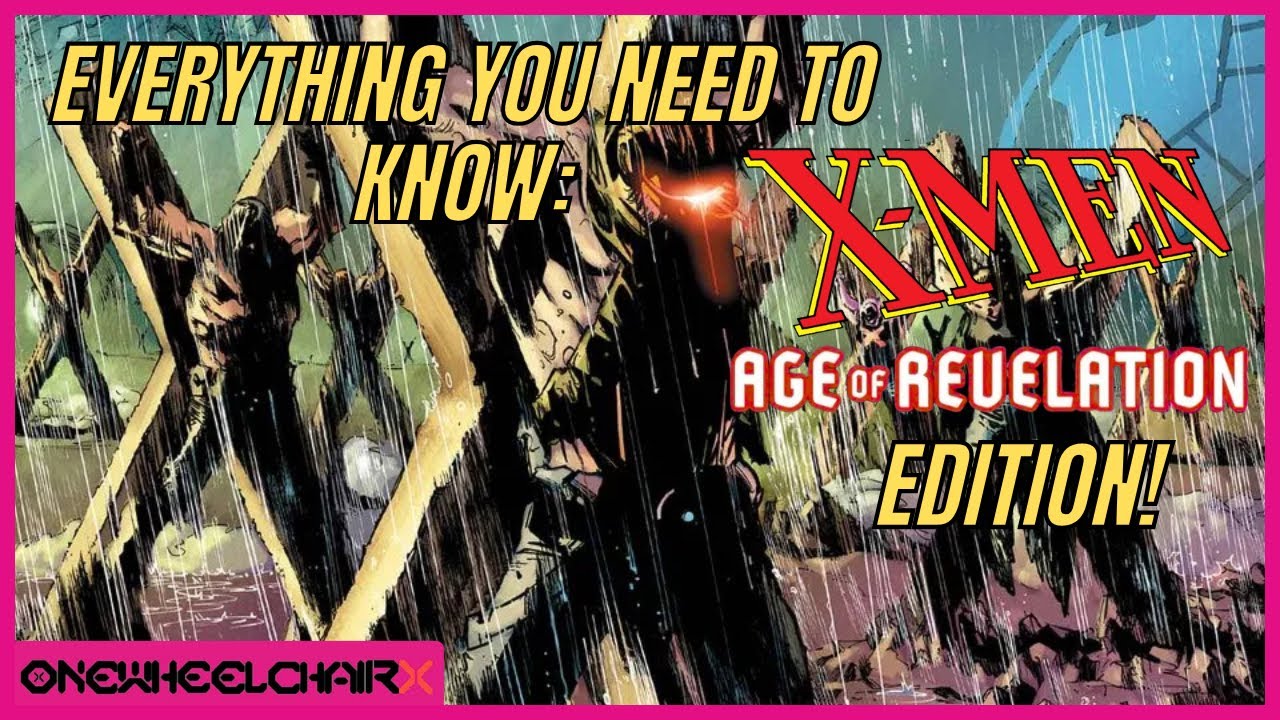Everything You NEED to Know: X-Men: Age of Revelation (2025)