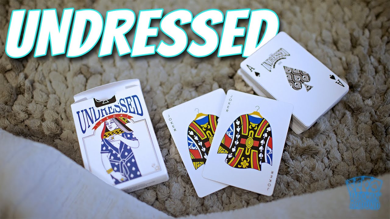 Playing Cards Like You've NEVER Seen Before With The Undressed Deck!