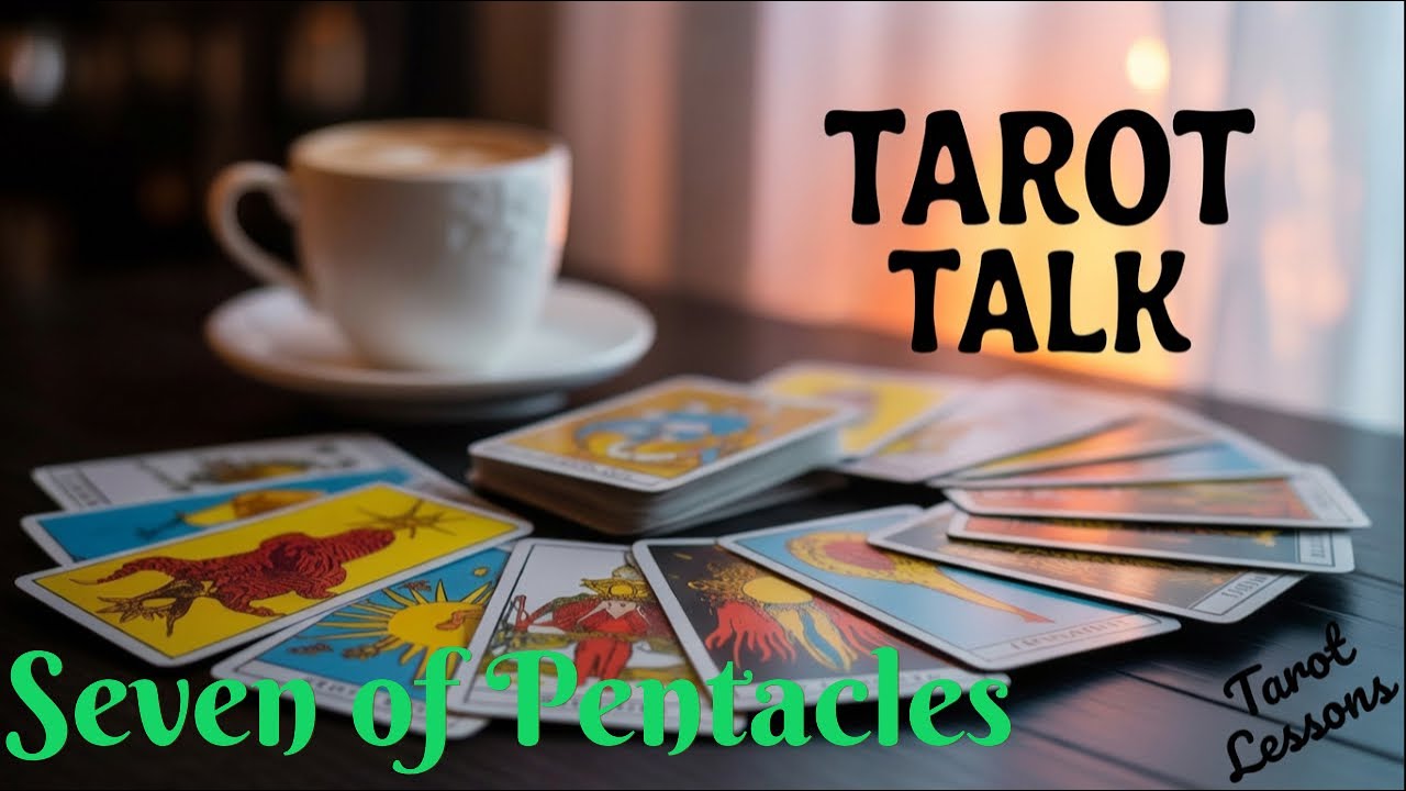 Learn Tarot - Seven of Pentacles - Tarot Talk Tuesday