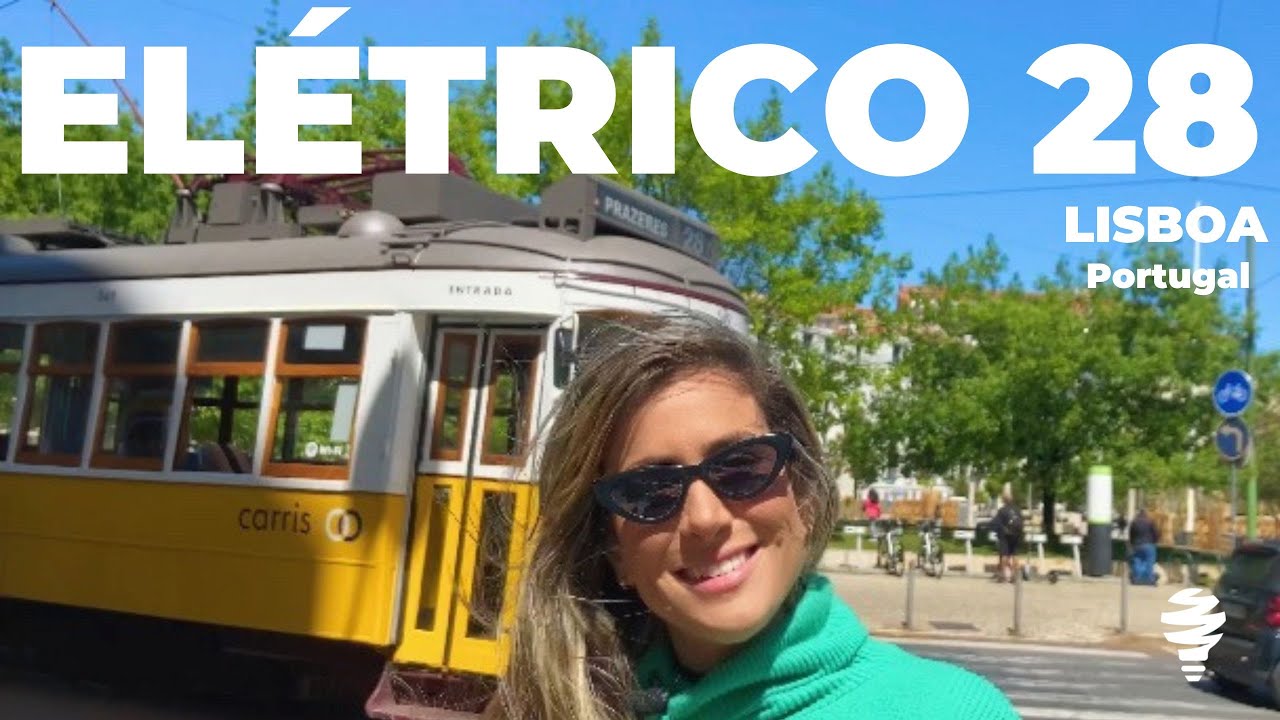 PASSEIO DE ELÉTRICO 28: Uma experiência autêntica no meio de transporte mais famoso de Lisboa!