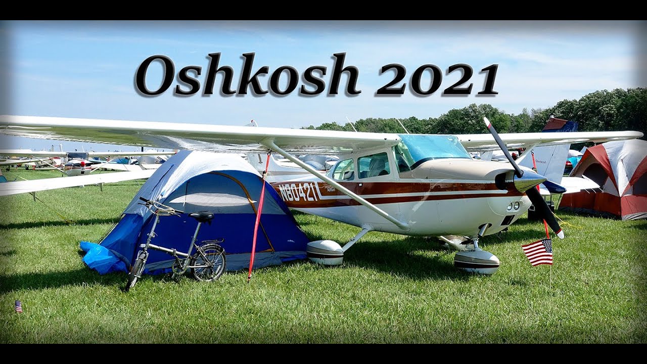 Flying into Oshkosh 2021 AirVenture Fisk Arrival WITH TIPS!