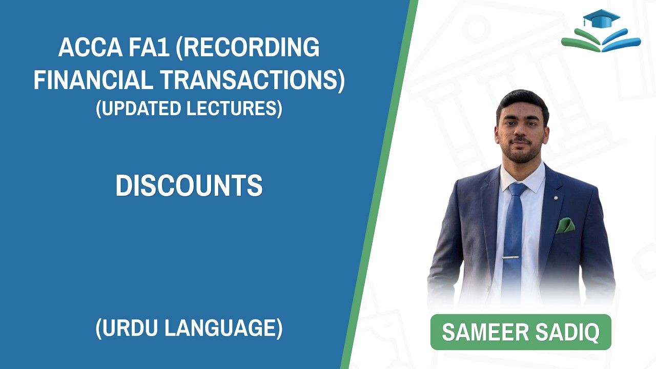 ACCA FA-1 (V2.0) - LECTURE # 6 -- Discounts