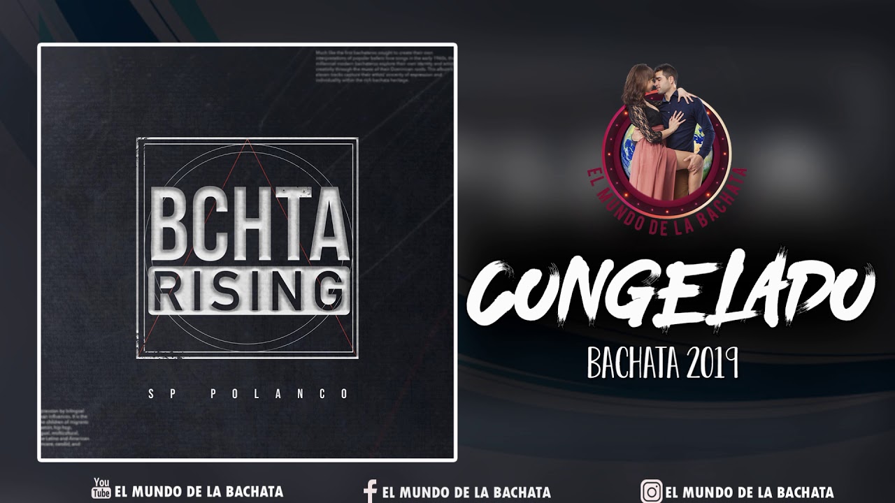 SP Polanco - Congelado (feat. Chantel) - #BACHATA 2019