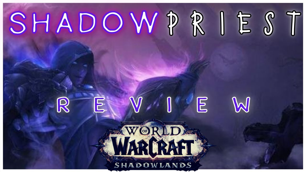 Shadowlands: A guide to SHADOW PRIEST